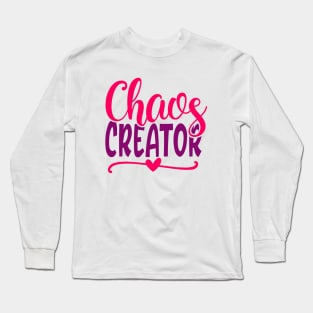 Chaos creator Long Sleeve T-Shirt